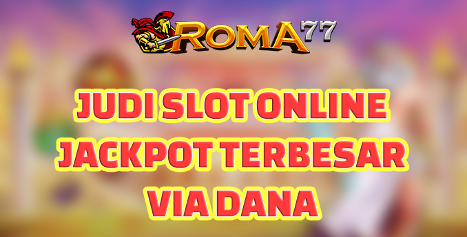 Jenis Mesin Judi slot online jackpot terbesar - Judi slot online jackpot terbesar via dana memiliki banyak hal menarik yang tentu saja