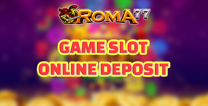 Gabung Dan Bermain slot online deposit pulsa - Menggunakan pengetahuan yang tepat tentang game slot online deposit pulsa dapat membantu