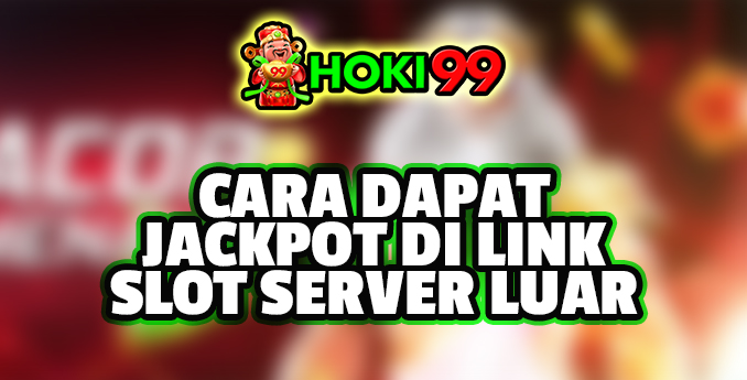 Cara Dapat Jackpot Di Link Slot Server Luar - Perjudian online saat ini semakin populer dan salah satu jenis permainan yang banyak diminati