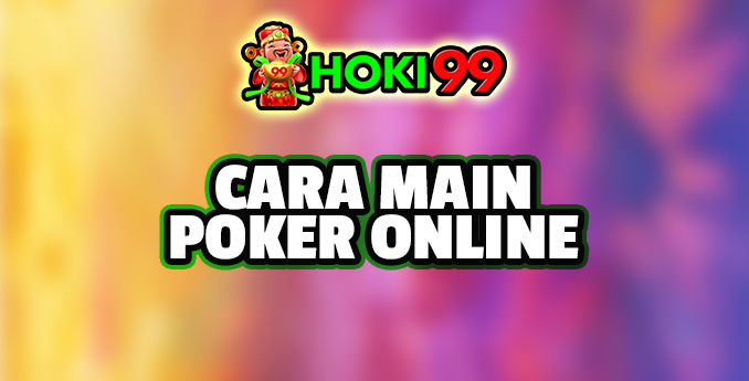 Memenangkan Permainan Poker Online - Poker online merupakan permainan judi yang sangat populer saat ini. Dalam permainan